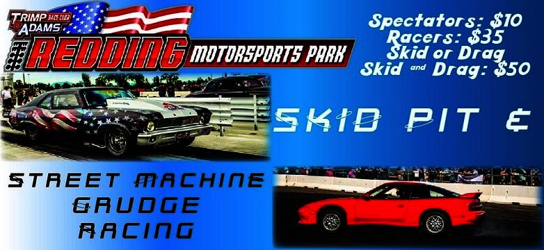 7/16/22 - Skid Pit & Street Machine Grudge Racing @ Redding Motorsports Park