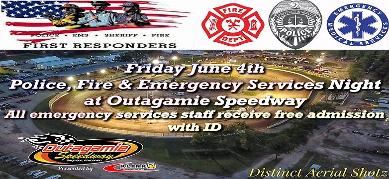 6/4/21 - Police, Fire & Emergency Services Night at the Races: Outagamie Speedway