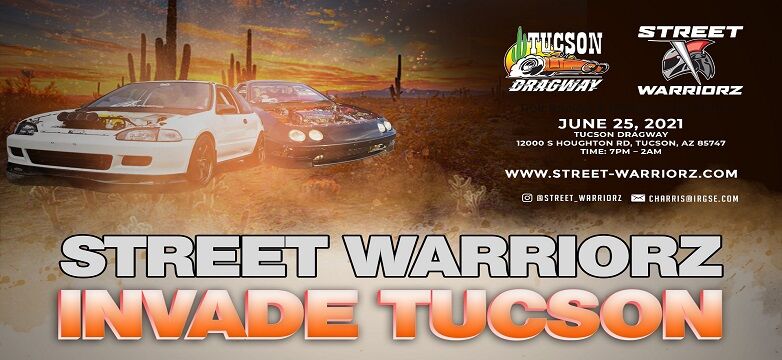 6/25/21 - Street Warriorz x Tucson