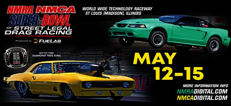 5/12/22 - NMRA/NMCA Super Bowl of Street-Legal Drag Racing @ World Wide Technology 