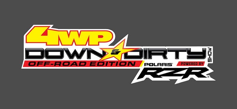 11/1/19 - 4 Wheel Parts Down & Dirty Show Off-Road Edition Powered By Polaris RZR